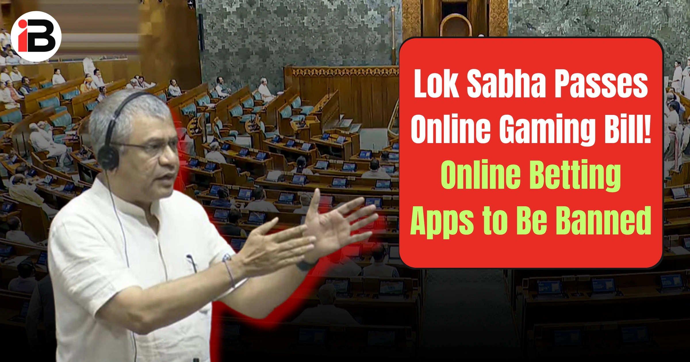 Lok Sabha Passes Online Gaming Bill