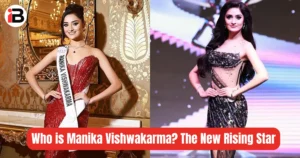Who is Manika Vishwakarma