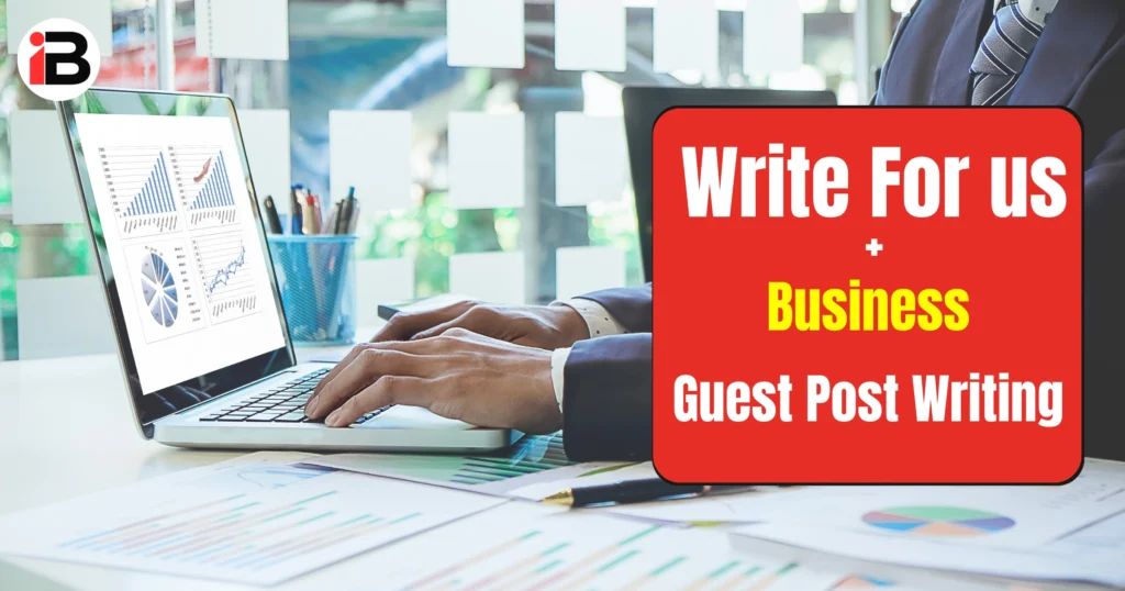 write for Us Business guest post