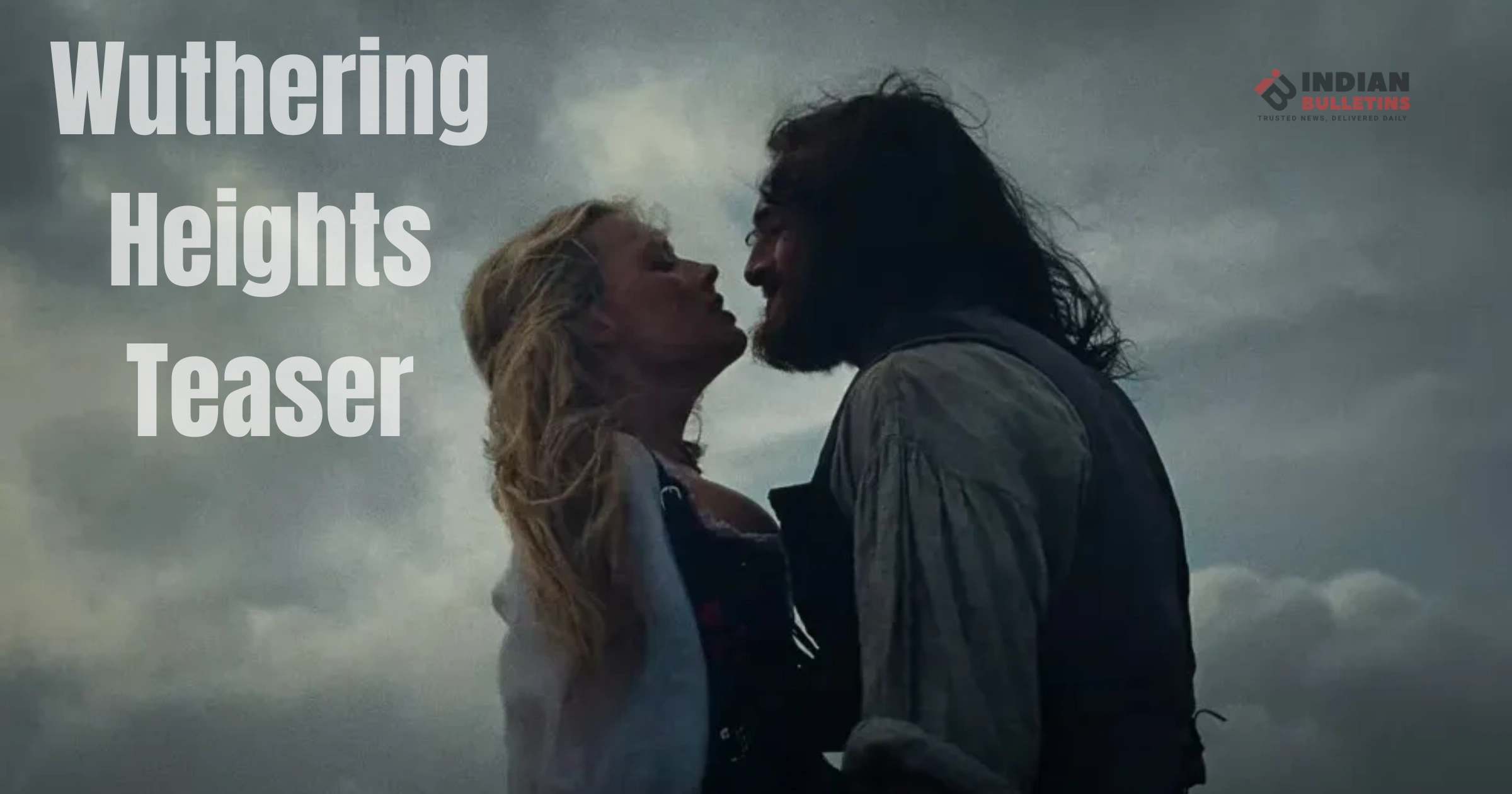 Wuthering Heights Teaser