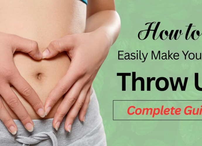 How To Make Yourself Throw Up Easily
