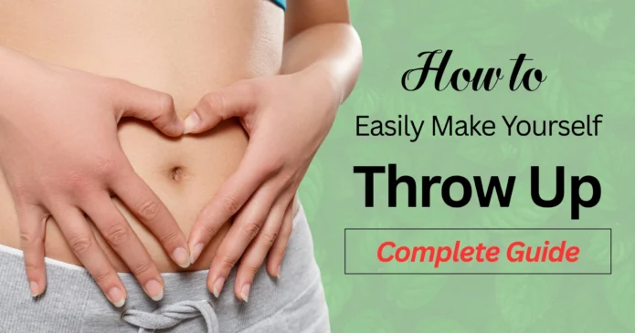 How To Make Yourself Throw Up Easily